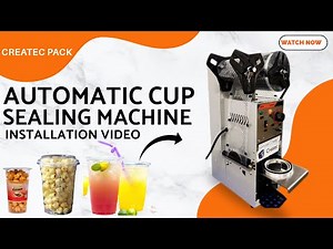 "Automatic Cup Sealing Machine | Step-by-Step Installation Video"