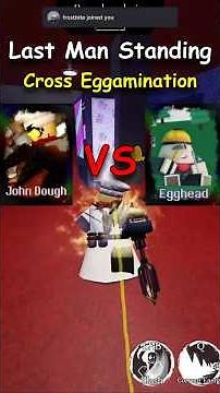NEW! John Dough VS Egghead "Cross Eggamination" Last Man Standing In Forsaken Showcase & Gameplay