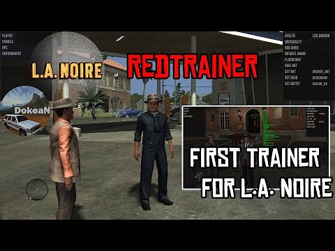 RedTrainer : First Ever Trainer/Mod Menu for L.A. Noire