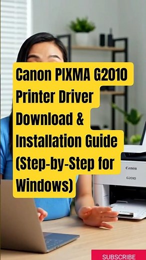 Canon PIXMA G2010 Printer Driver Download & Installation Guide (Step-by-Step for Windows) #canon