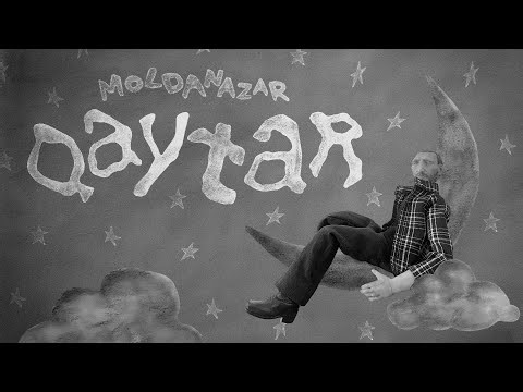 MOLDANAZAR - QAYTAR (OFFICIAL MUSIC VIDEO)