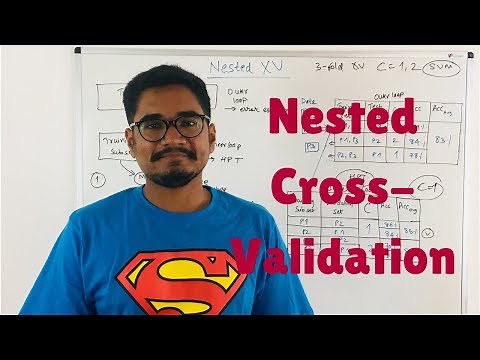 Machine Learning | Nested Cross Validation