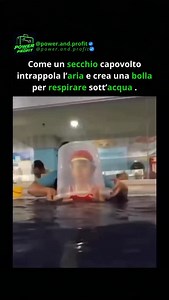 @power.and.profit on Instagram: "🌊 Sopravvivere sott’acqua… con un secchio? Sembra incredibile, ma è tutto vero: un semplice secchio capovolto può intrappolare l’aria e creare una tasca d’ossigeno che permette di respirare anche in fondo al mare. Un principio tanto semplice quanto affascinante, che dimostra come la fisica e la pressione dell’acqua possano essere sfruttate per creare soluzioni ingegnose… perfino in condizioni estreme. 💡🌪️ 🎯 Questo fenomeno non è solo una curiosità da manuale:
