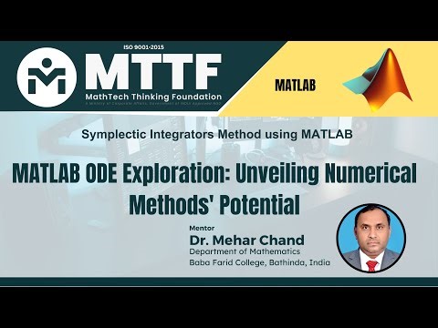 Lecture- 22: Symplectic Integrators Method using MATLAB Workshop