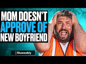 Mom REJECTS Daughter's New Boyfriend, She Lives To Regret It | Illumeably