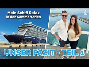 Fazit Teil 1: Mein Schiff Relax in den Sommerferien - Kulinarik & Kids