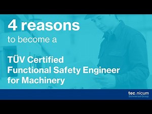 4 reasons to become a TÜV Certified Functional Safety Engineer for Machinery