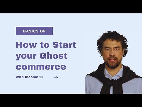 How To Start Ghost Commerce in 2023(For Beginners)