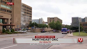 Steam Line Break Prompts Evacuation At OU Medical Center