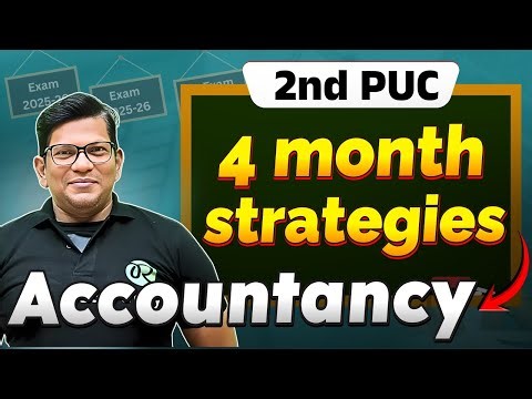 2nd PUC Accountancy | 4 month strategies | PUC exam 2025-26