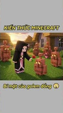 5 Bí Mật Của Golem Đồng Trong Minecraft 😲