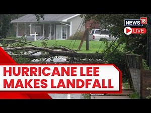 Hurricane Lee Live | Hurricane Lee Live Tracker | Hurricane Lee 2023 | Hurricane Lee Landfall | N18L