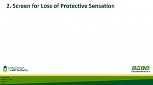 2. Screen for loss of protective sensation