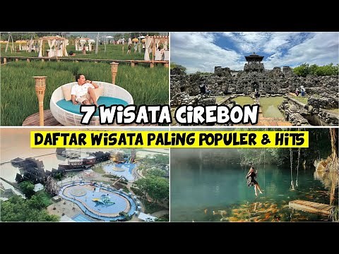 WEST JAVA TOURISM: 7 MOST POPULAR TOURIST DESTINATIONS IN CIREBON | CIREBON TOURISM