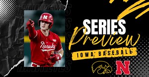 Iowa Baseball Series Preview: Nebraska Cornhuskers