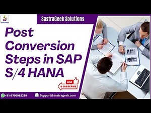 Post Conversion Steps in SAP S/4 HANA