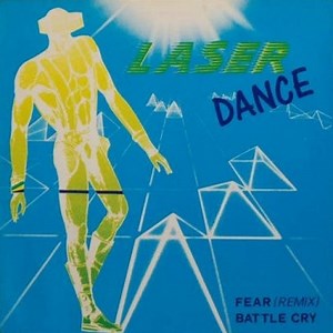 Laserdance - Fear (Remix) / Battle Cry (Remix)
