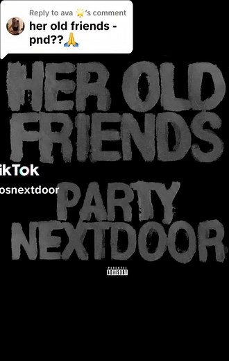 Replying to @ava 🌟 her old friends - pnd (overlapped) | her old friends