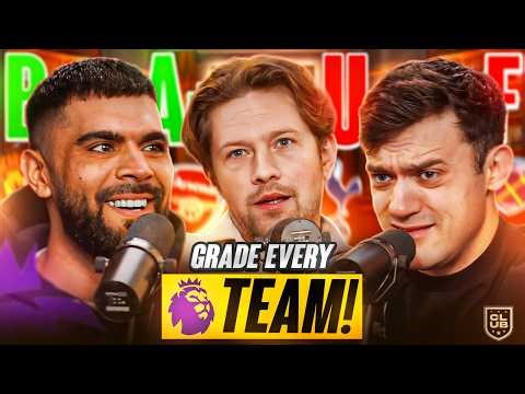 We Graded Every Premier League Team's Season So Far!