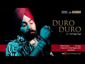 Duro Duro - The Ultimate Punjabi Dance Anthem by Singing Chef Happy Singh