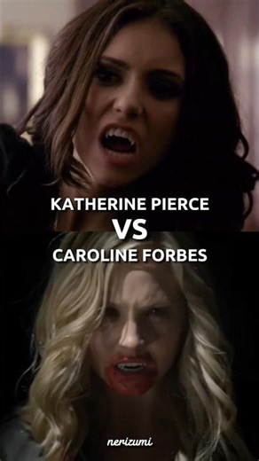 Katherine Pierce VS Caroline Forbes