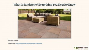 What is Sandstone? Types, Uses, Pros. & Cons.