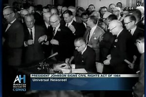 President Johnson Signs Civil Rights Act of 1964