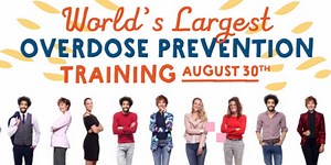 World's Largest Overdose Prevention Training