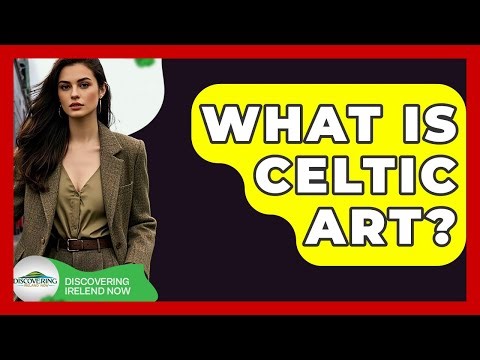 What Is Celtic Art? - Discovering Ireland Now