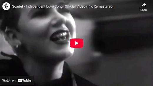 Scarlet - Independent Love Song (Official Video) [4K Remastered] - YouTube