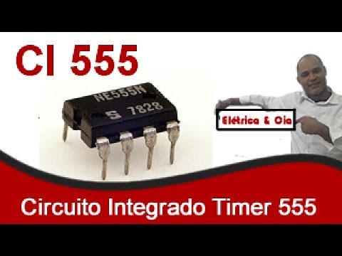 Circuito integrado 555 Funcionamento e Algumas Aplicações