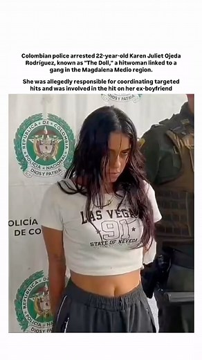 INTERNAL on Instagram: "Colombian police arrested 22-year-old Karen Juliet Ojeda Rodríguez, known as “The Doll,” a hitwoman linked to a gang in the Magdalena Medio region. She was allegedly responsible for coordinating targeted hits and was involved in the hit on her ex-boyfriend. #colombia #colombian #magdalena #magdalenamedio #colombia🇨🇴"