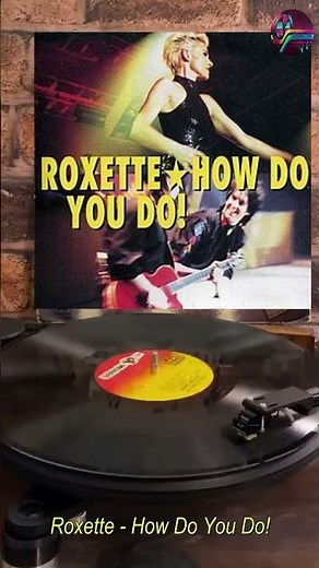 Roxette - How Do You Do!