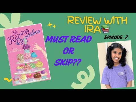 It’s Raining Cupcakes! 🍰 Kids Book Review by 8-Year-Old | Must Read or Skip? | Review with Ira- Ep-7