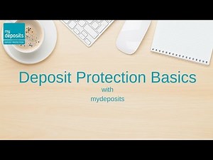 Deposit Protection Basics with mydeposits