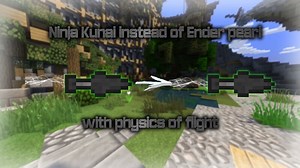 Kunai ender pearl with flight physics Minecraft Texture Pack
