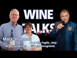 Inside Puglia’s Wine Revolution: Mark Shannon on Primitivo, Terroir, and Sustainable Winemaking