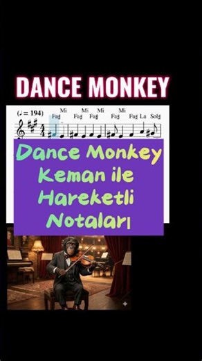 Dance Monkey Keman ile Hareketli Kolay Notaları