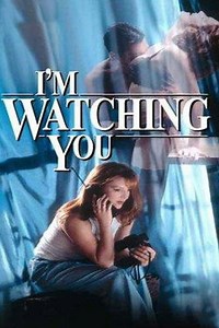 Stream I'm Watching You (1997): Find it on Netflix, Prime Video, Hulu & more