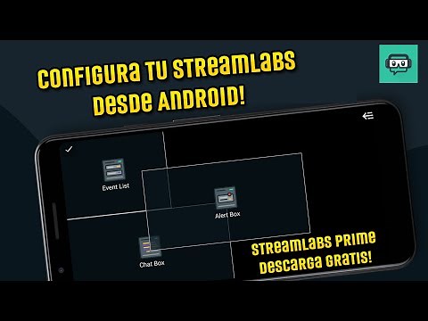 COMO CONFIGURAR TU STREAMLABS DESDE ANDROID!