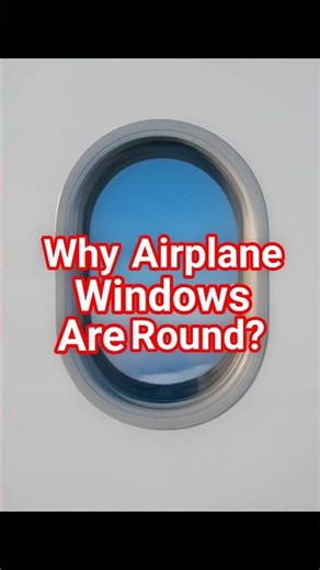 Plane ki window round kyu hoti hai?