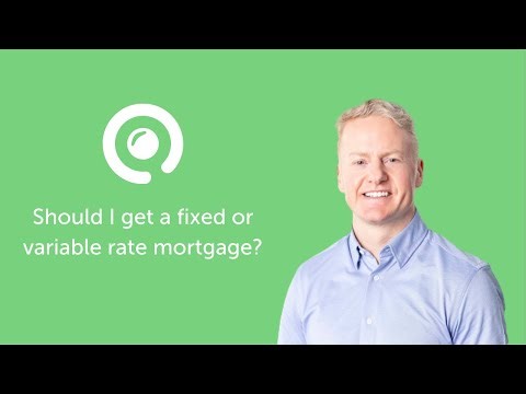 Should I get a fixed or variable rate mortgage?