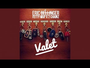 Valet (feat. Fetty Wap and 2 Chainz)