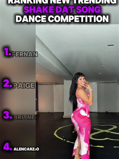 Ranking New trending Shake dat song DANCE competition 🥵📈❤️‍🔥 @Fernanda @Paige Taylor @alencarzão @Britney #foryou #raking #videoviral #growmyaccount✅ #dancechallenge