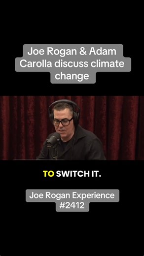 Joe Rogan & Adam Carolla discuss climate change. #joerogan #joeroganpodcast #joeroganexperience #joeroganclips #fyp | Sumid Clipped