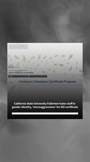 California State U Fullerton trains staff in gender identity, ‘microaggressions’ for DEI certificate