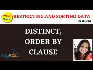 Practical 4- Restricting and Sorting data Using DISTINCT and ORDER BY clause.