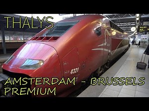 Thalys PREMIUM FIRST CLASS | European High-Speed Train | Amsterdam - Brussels