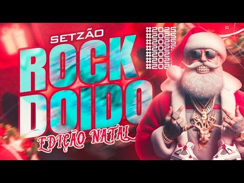 SETZÃO ROCK DOIDO DEZEMBRO DE 2025 - (EDIÇÃO DE NATAL)