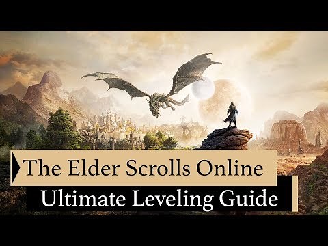 The Elder Scrolls Online | Ultimate Leveling Guide 1-50 | 2020